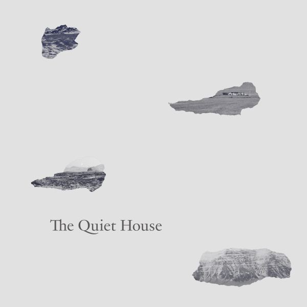 The Quiet House
