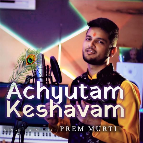 Achyutam Keshavam