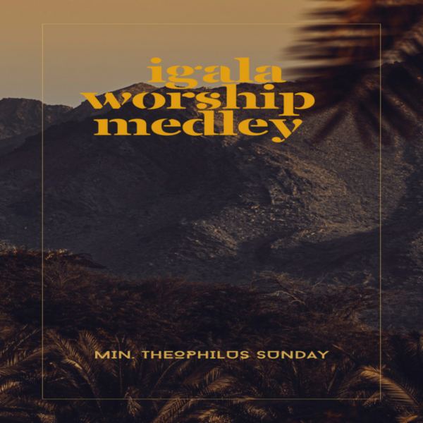 Igala Worship Medley