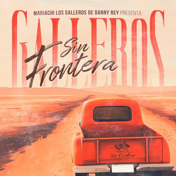Galleros sin frontera que vuelvas,un x100To,el amor de su vida,no se va