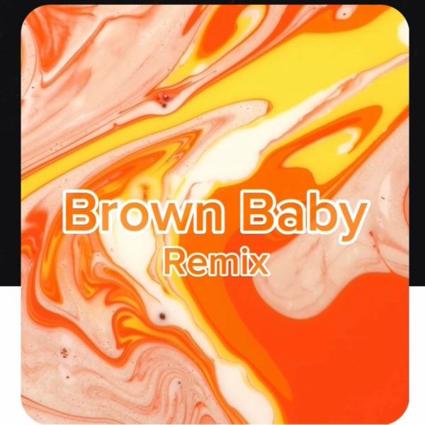 Baby Brown Remix