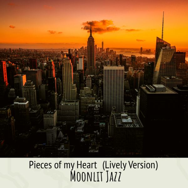 Pieces of my heart - Lively Version