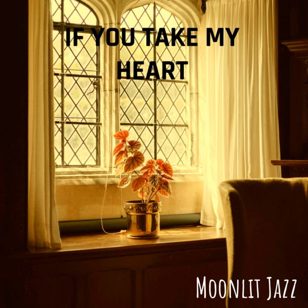 If you take my heart - Lively Version