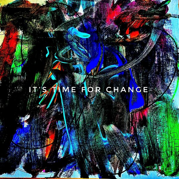 It's time for change