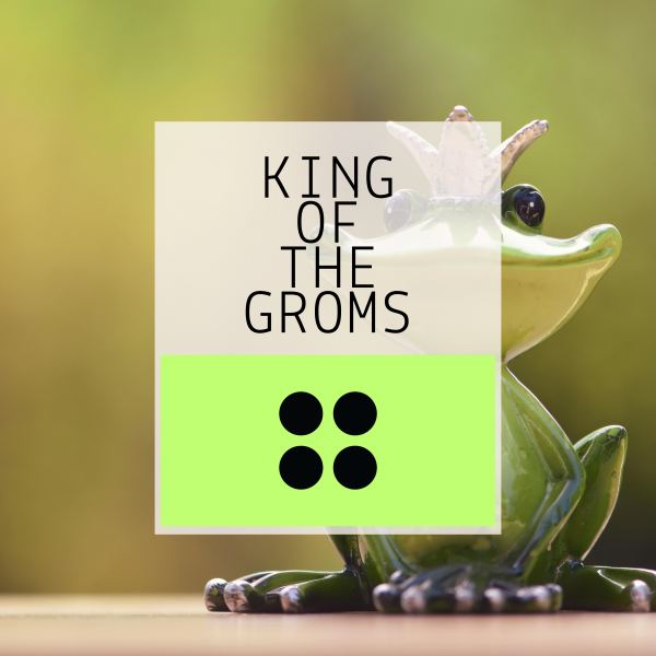 King Of The Groms