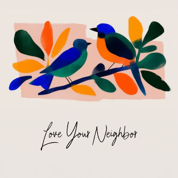Love Your Neighbor