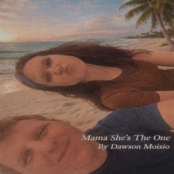 Mama She's The One