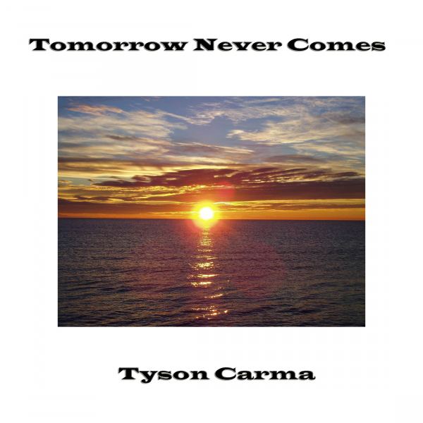 Tomorrow Never Comes