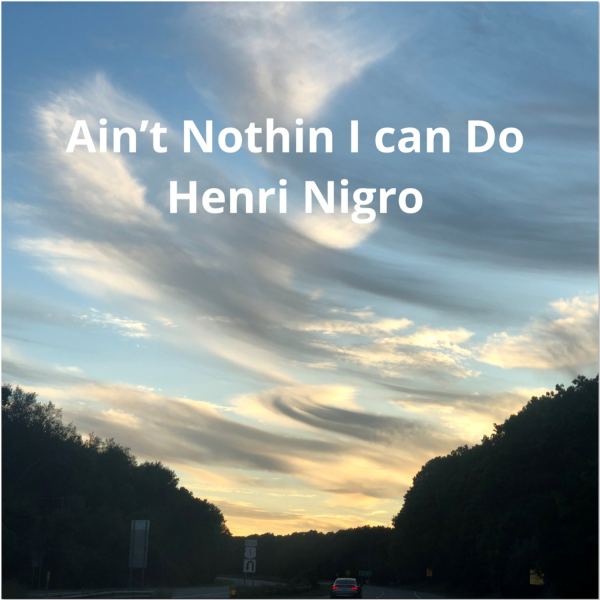 Ain’t Nothin I Can Do - Radio Edit