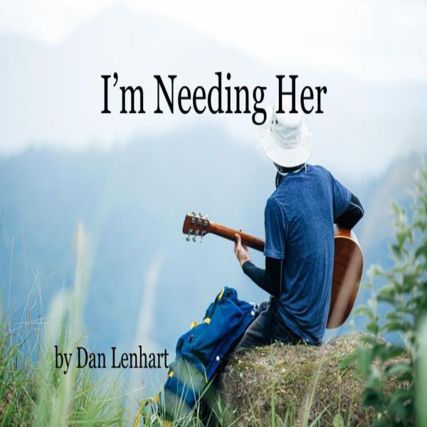 I'm Needing Her