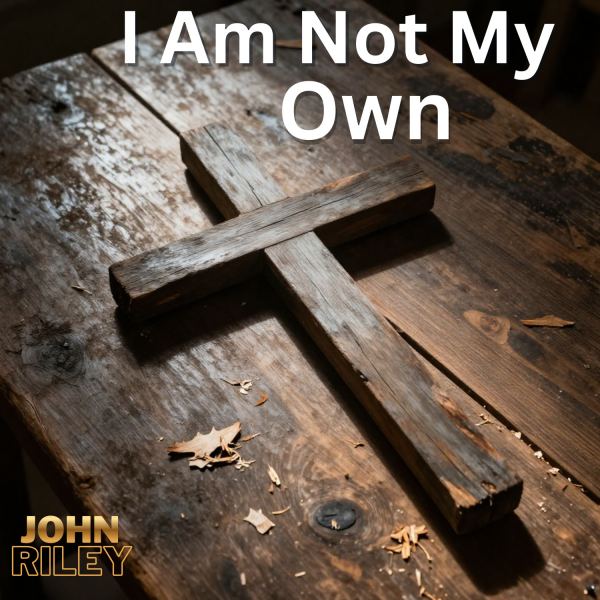 I Am Not My Own