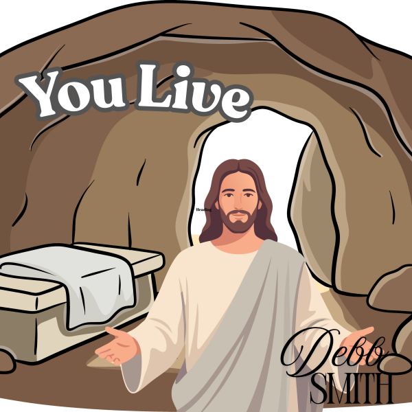 YOU LIVE