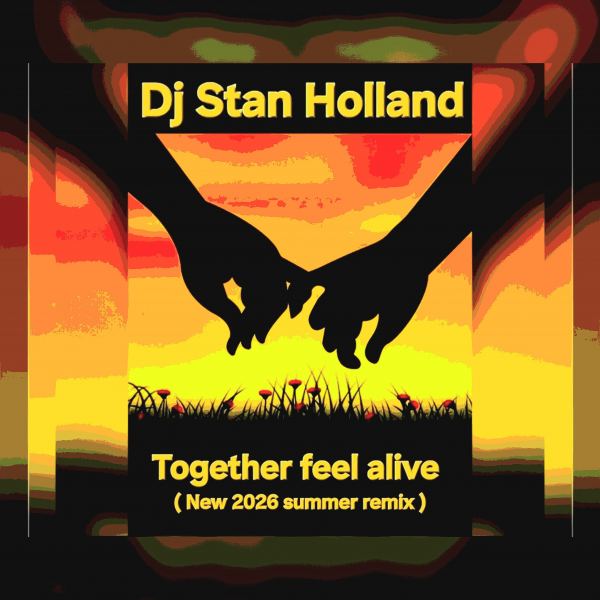 Together feel alive - New 2026 summer remix