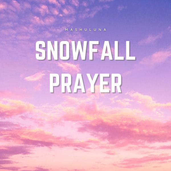 Snowfall Prayer