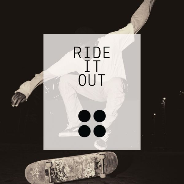 Ride It Out