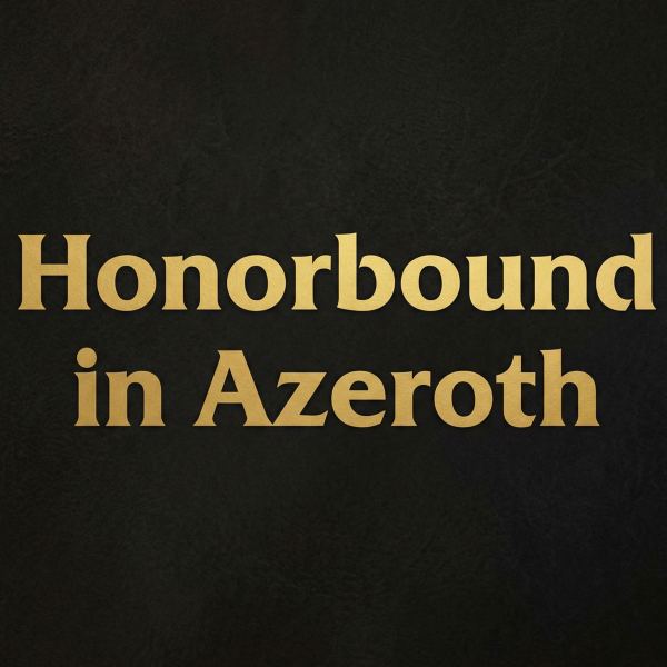 Honorbound in Azeroth