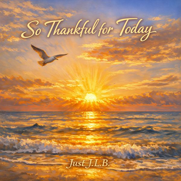 So Thankful for Today