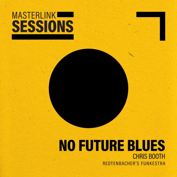 No Future Blues - Masterlink Sessions