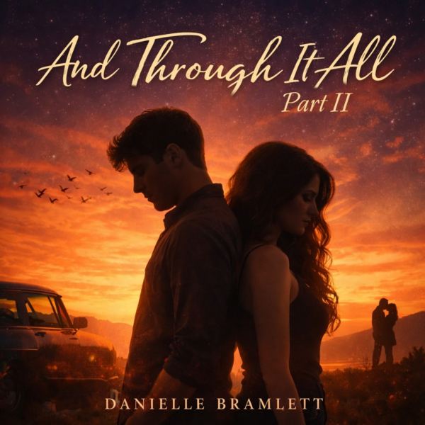 And Through It All Part 2