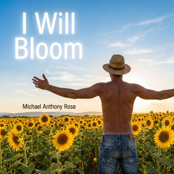 I Will Bloom