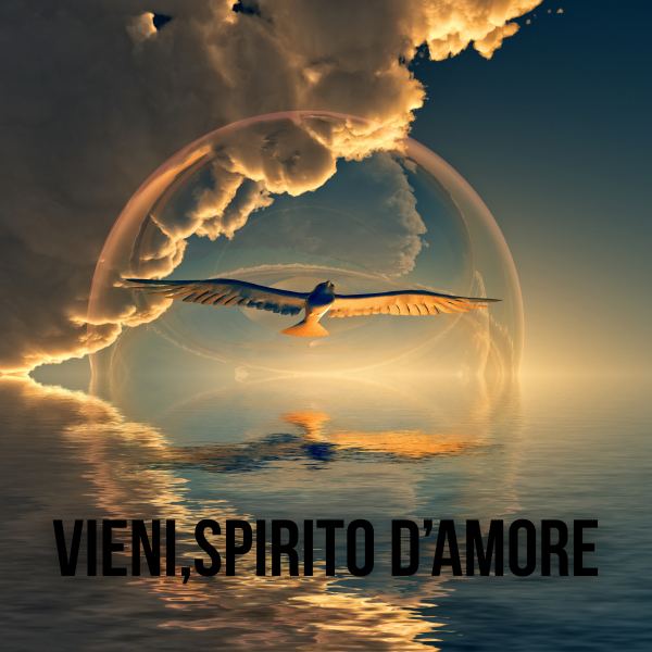 Vieni Spirito d'amore