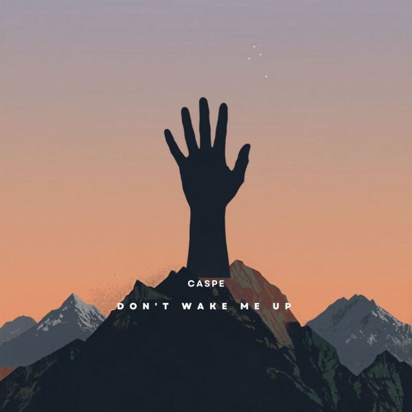 Don't wake me up