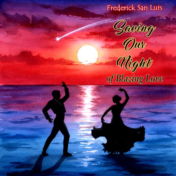 Saving Our Night of Blazing Love