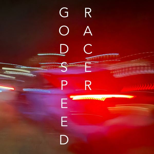Godspeed Racer