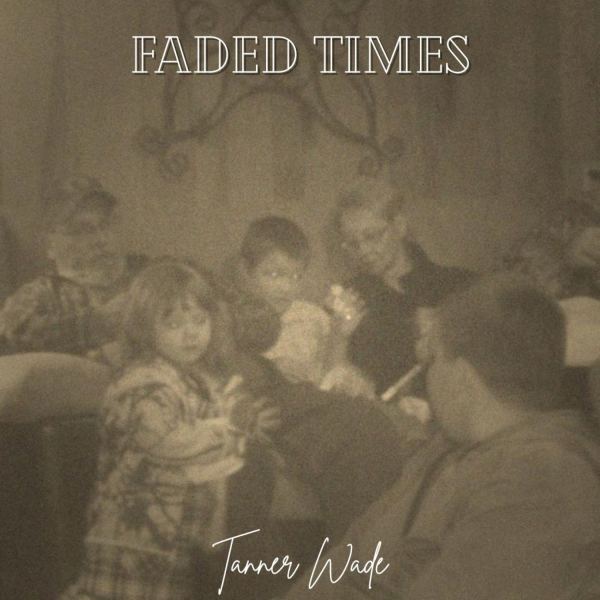Faded Times