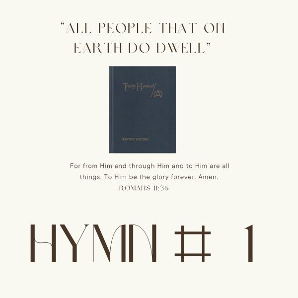 Hymn #1 – All People That on Earth Do Dwell (Old Hundredth)