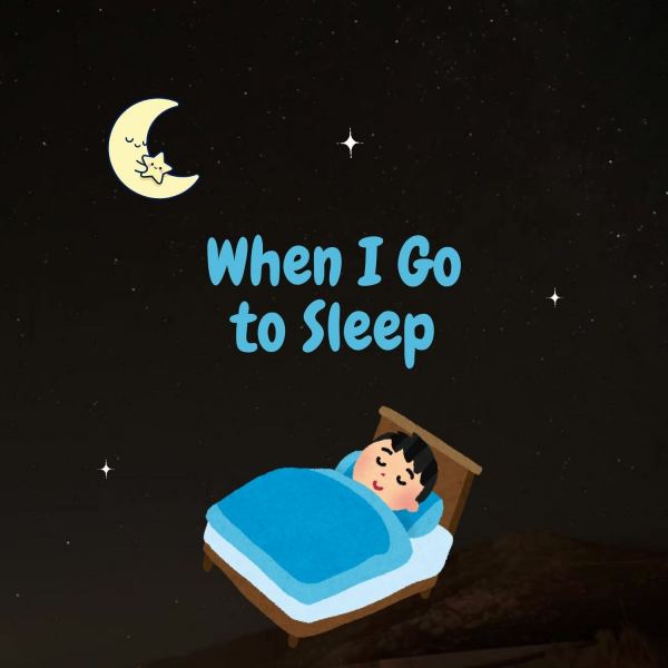 When I Go to Sleep