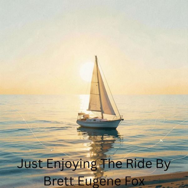Just Enjoying the Ride