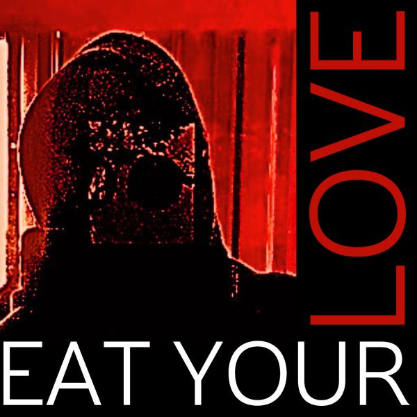 EAT YOUR LOVE