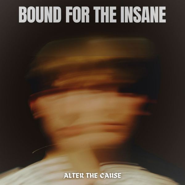 Bound For The Insane