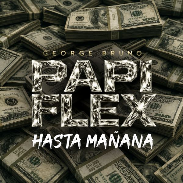 Papi Flex Hasta Manana - Radio Edit
