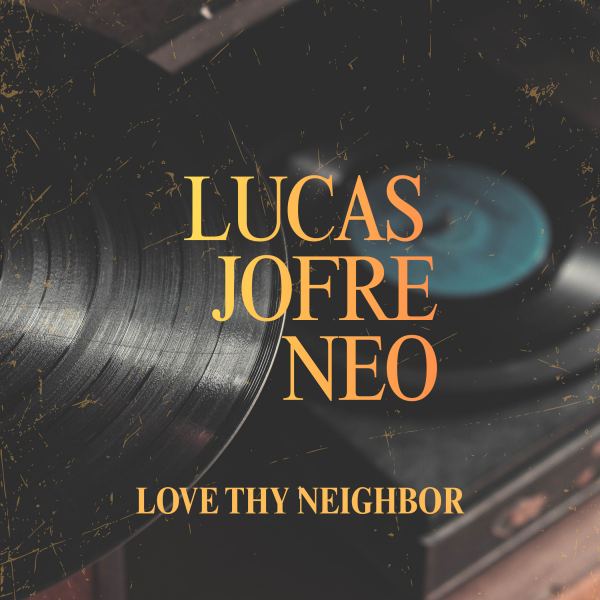 Love Thy Neighbor