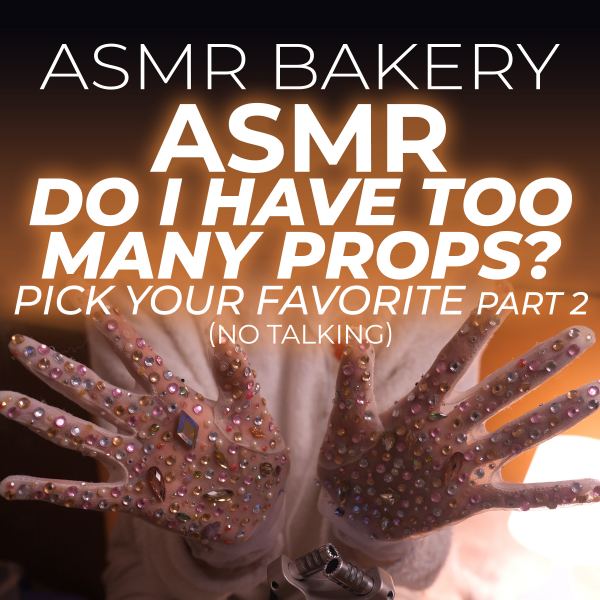 ASMR Do I Have Too Many Props? Part 22