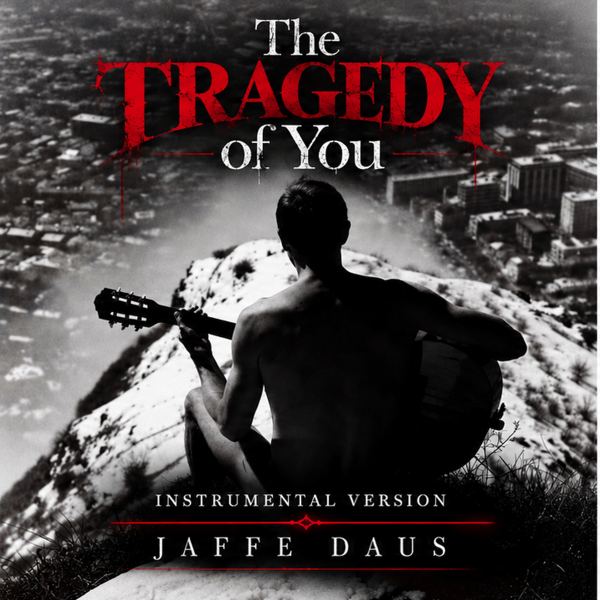 The Tragedy of You - Instrumental