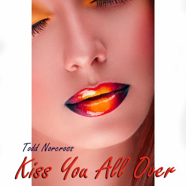 Kiss You All Over