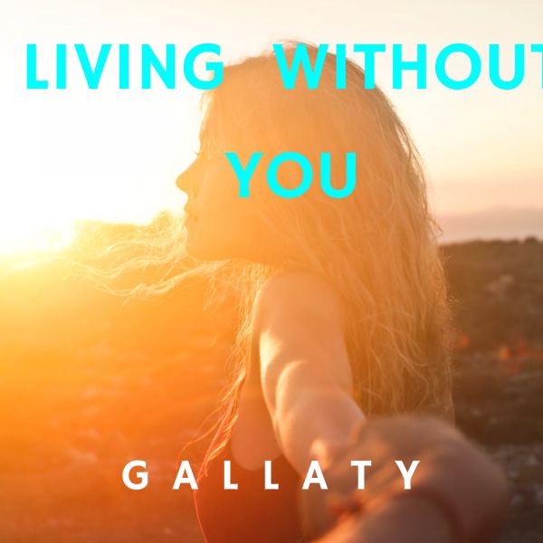 LIVING WITHOUT YOU