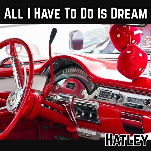 All I Have To Do Is Dream