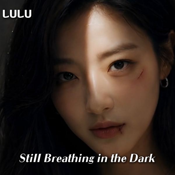 Still Breathing in the Dark