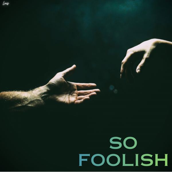 So Foolish - Radio Edit