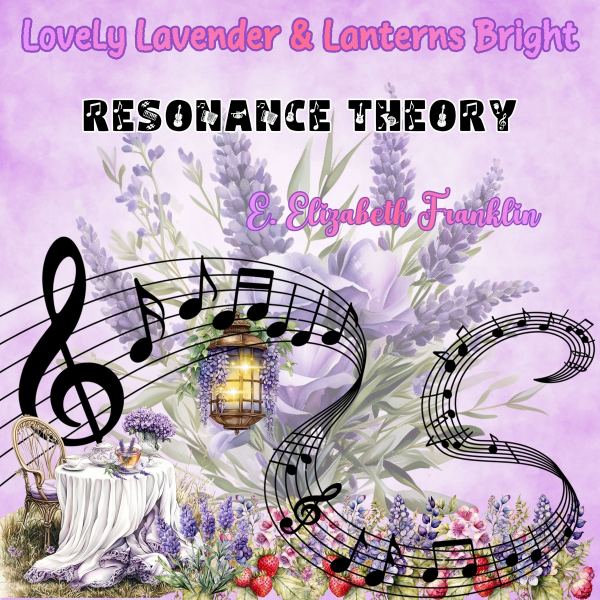 Lovely Lavender & Lanterns Bright Resonance Theory