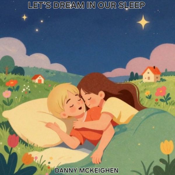 LET'S DREAM IN OUR SLEEP
