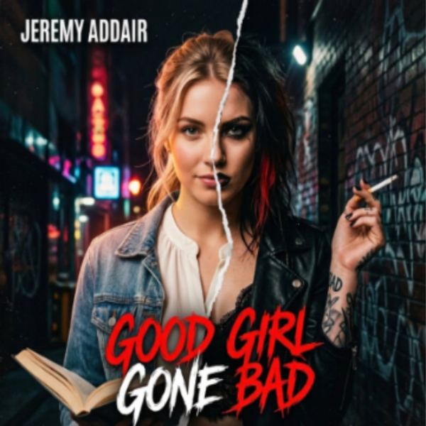 Good Girl Gone Bad