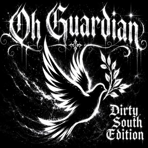 Oh Guardian - Dirty South Edition
