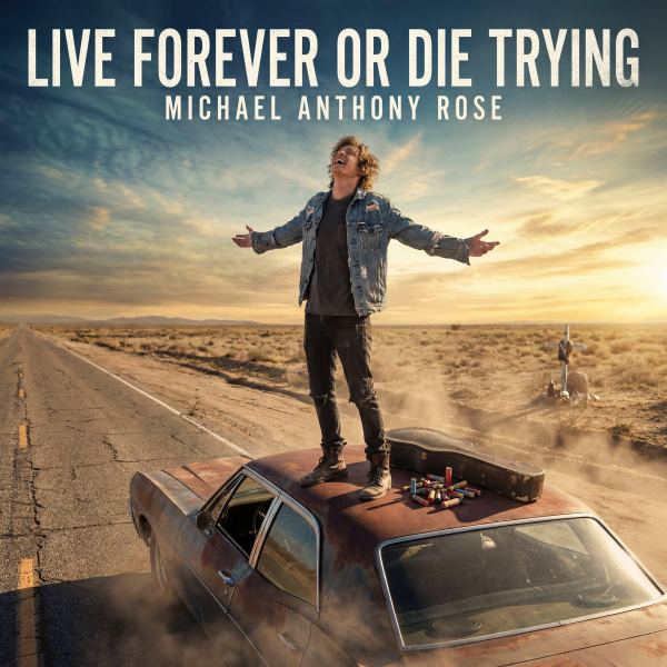 Live Forever Or Die Trying