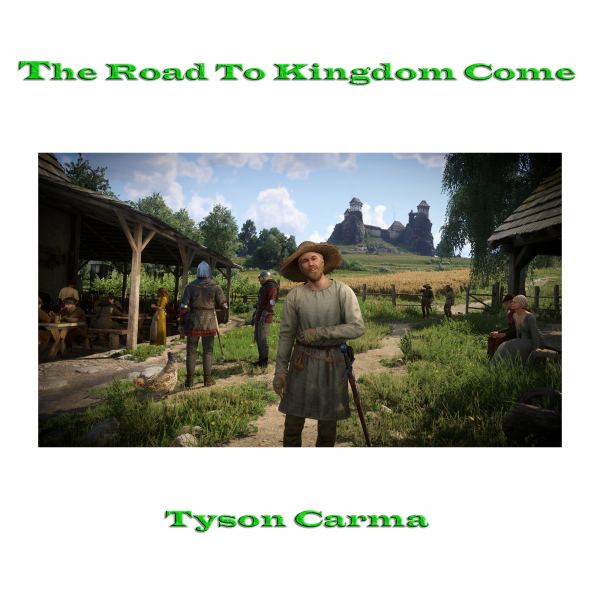 The Road To Kingdom Come