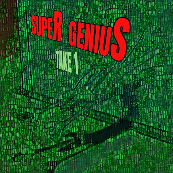 supeR geniuS take1